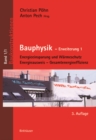 Bauphysik : Erweiterung 1: Energieeinsparung und Warmeschutz. Energieausweis - Gesamtenergieeffizienz - Book