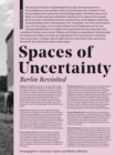Spaces of Uncertainty - Berlin revisited : Potenziale urbaner Nischen - eBook