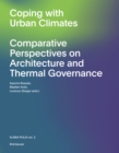 The Urban Microclimate as Artifact : Towards an Architectural Theory of Thermal Diversity - Book