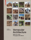 Vernacular Architecture : Atlas for Living Throughout the World - Book