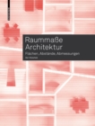 Raummasse Architektur : Flachen, Abstande, Abmessungen - Book