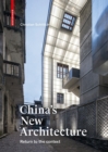China's New Architecture : Returning to the Context - Book
