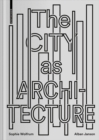 The City as Architecture - Book