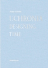 Uchronia : Designing Time - Book