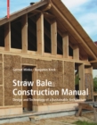Straw Bale Construction Manual : Design and Technology of a Sustainable Architecture - Book