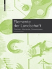 Elemente der Landschaft : Flachen, Abstande, Dimensionen - Book