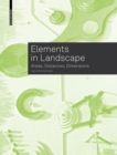 Elements in Landscape : Areas, Distances, Dimensions - Book