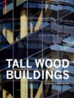 Tall Wood Buildings : Design, Construction and Performance. Second and expanded edition - Book