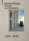 Baumschlager Eberle Architekten 2010-2020 - Book