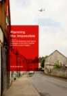 Planning the Impossible : Urban Development and Spatial Strategies in the Paris Charles de Gaulle Airport Region - Book