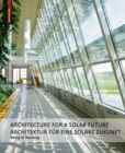 Georg W. Reinberg : Architektur fur eine solare Zukunft / Architecture for a Solar Future - eBook