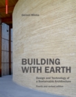 Building with Earth : Design and Technology of a Sustainable Architecture Fourth and revised edition - Book