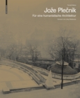 Joze Plecnik. Fur eine humanistische Architektur - Book