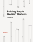 Building Simply: Wooden Windows - Book