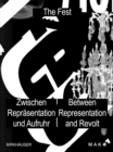 Das Fest / The Fest : Zwischen Reprasentation und Aufruhr / Between Representation and Revolt - Book
