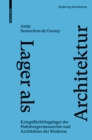 Lager als Architektur : Kriegsfluchtlingslager der Habsburgermonarchie und Architektur der Moderne - Book