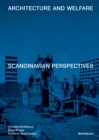 Architecture and Welfare : Scandinavian Perspectives - Book