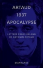 Artaud 1937 Apocalypse - Letters from Ireland August to 21 September 1937 - Book