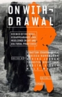 On Withdrawal-Scenes of Refusal, Disappearance, and Resilience in Art and Cultural Practices - Book