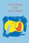 Diogenes the Dog-Man - Book