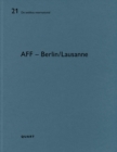 AFF - Berlin/Lausanne : De aedibus international 21 - Book