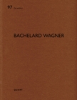 Bachelard Wagner : De aedibus 97 - Book