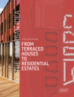 The sub/Urban Idea : From Terraced Houses to Residential Estates - Book