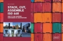 Stack, Cut, Assemble ISO 668 : How to use shipping containers in architecture - Book