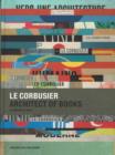 Le Corbusier: Architect of Books - Book