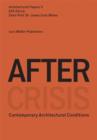 After Crisis: Post-fordist Conditions for Architecture - Book
