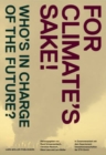 For Climate's Sake! : A Visual Reader of Climate Change - Book