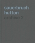 Sauerbruch Hutton: Archive 2 - Book