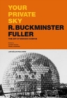 Your Private Sky R Buckminster Fuller: The Art of Design Science - Book