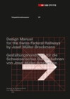 Passenger Information System: Design Manual for the Swiss Federal Railways by Josef Muller-Brockmann - Book