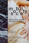 Mobility / Society: Society Seen Through the Lens of Mobilities - Book