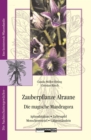 Zauberpflanze Alraune : Die Magische Mandragora: Aphrodisiakum - Liebesapfel -  Galgenmannlein - eBook