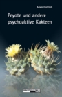 Peyote und andere psychoaktive Kakteen - eBook