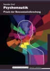 Psychonautik : Praxis der Bewusstseinsforschung - eBook