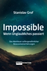 Impossilbe : Wenn Unglaubliches passiert - eBook