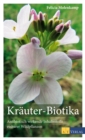 Krauter-Biotika : Antibiotisch wirkende Inhaltsstoffe essbarer Wildpflanzen - eBook