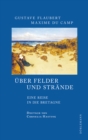 Uber Felder und Strande : Eine Reise in die Bretagne - eBook