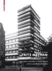 Fritz Nathan - Architekt : Sein Leben und Werk in Deutschland und im amerikanischen Exil - Book