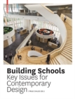 Building Schools : Key Issues for Contemporary Design - eBook