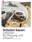 Schulen bauen : Leitlinien fur Planung und Entwurf - eBook