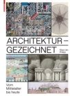 Architektur - gezeichnet : Vom Mittelalter bis heute - Book