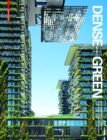 Dense + Green : Innovative Building Types for Sustainable Urban Architecture - Book
