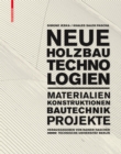 Neue Holzbautechnologien : Materialien, Konstruktionen, Bautechnik, Projekte - eBook