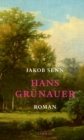 Hans Grunauer : Roman - eBook
