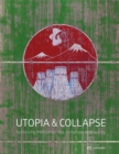 Utopia & Collapse : Rethinking Metsamor - The Armenian Atomic City - Book