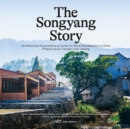 The Songyang Story : Architectural Acupuncture as Driver for Progress in Rural China. Projects by Xu Tiantian, DnA_Beijing - Book
